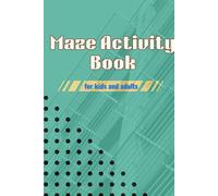 maze puzzle book: Fun and Challenging Puzzle Adventures for All Ages