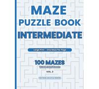Maze Puzzle Book Intermediate: 100 Mazes with Solutions - Rectangular, Circular, Honeycomb & Hexagon Mazes | Large Print Brain Games (Volume 2) (Maze Puzzle Books - All Difficulty Levels)