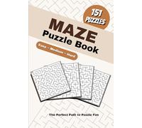 MAZE Puzzle Book: MAZE Puzzle Book | 151 Puzzles | 3 difficulty levels (Easy, Medium, Hard) | Suitable for all age groups | Train your brain and enjoy hours of classic puzzle-solving entertainment.