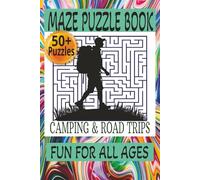 Maze Puzzle Book: Maze Puzzle Book Great for Camping and Road Trips | 6x9 inches, 110 pages | 50+ Puzzles...Gift for Vacations, Holidays, and Relaxation