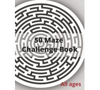 Maze Puzzle Book: Maze Puzzles with Easy to Read Print | 8.5x11 Inches, 100 pages | 50 Puzzles .... Gift for Holidays, Relaxation, and Cognition Training