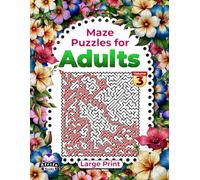 Maze Puzzle Books for Adults Large Print, Brain Teasers for High Cognitive Ability, Volume 3: Logic Games for Grown-ups Fun and Relaxation