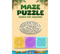 Maze Puzzle Books For Childrena: A Brain-Boosting Adventure for Little Minds