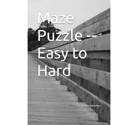Maze Puzzle -- Easy to Hard