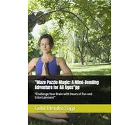 "Maze Puzzle Magic: A Mind-Bending Adventure for All Ages"pp: "Challenge Your Brain with Hours of Fun and Entertainment"