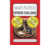 Maze Puzzles - Extreme Challenge: Fun and Challenging Maze Puzzles for Adults, Seniors & Teens| 6 x 9 inches, 200 pages | 100 Puzzles. Gift for Vacations, Holidays, and Free Times