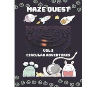 Maze Quest: Vol 2 Circular Adventures | 50 Challenging Mazes for Children Aged 8 to17 with Solutions | 8.5x11 | 100 Pages (Maze Quest: Fun Brain Games for Kids)