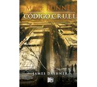 Maze Runner: Código C.R.U.E.L