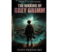 Maze: The Waking of Grey Grimm