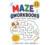 Maze Workbook for Kids Ages 3-5: Fun Preschool Mazes for Early Learning, Problem Solving, Focus, and Fine Motor Skills: Easy and Medium Mazes for ... Kids | Fun Activity Workbook for Ages 3-5