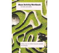 Maze Workbook for kids: Over 50 Engaging Maze Puzzles to Boost Problem-Solving and Fine Motor Skills