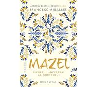 Mazel. Secretul ancestral al norocului - Francesc Miralles