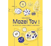 Mazel Tov !: 80 recettes israéliennes à partager: 31653