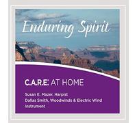 Mazer, Susan E - Enduring Spirit: C.A.R.E. At Home