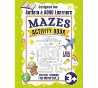 Mazes Activity Book: Alphabet Recognition, Fine Motor Skills, and Critical Thinking, Ideal for Autism and ADHD Learners (Inclusive Learner Corner)