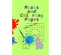 Mazes and coloring pages 72 pages of super fun