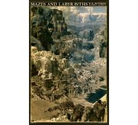 Mazes and Labyrinths (Illustrated) (Annotated): A General Account of Their History and Development