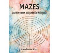 MAZES: Developing problem-solving and critical thinking skills