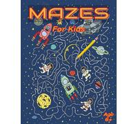 Mazes For Kids Age 6+: Maze Activity Book: "A Journey Through Twists, Turns, and Brain-Teasing Challenges!"