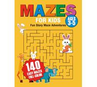 Mazes for Kids Ages 3-5: 140 Colorful Maze Activities for Preschool Kids - Fun and Easy Pathfinding Adventures