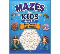 Mazes for Kids Ages 4-8: Fun Ocean & Sea Mazes: 60+ Enchanting Hexagonal Maze Puzzles Featuring Mermaids, Dolphins, Sea Turtles, Poseidon & Underwater ... Studio Maze Book for Kids Ages 4-8)