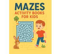 Mazes For Kids Ages 4-8: Maze Activity Book For Kids | More Than 100 Mazes