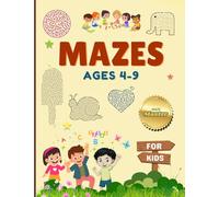 Mazes for Kids Ages 4-9: A Fun Labyrinth of 80 Amazing Maze Puzzles for Children (Fun with learning!)