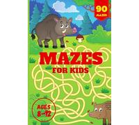 Mazes For Kids Ages 8-12: Maze Activity Book | 8-10, 9-12, 10-12 year old | Workbook for Children with Puzzles, and Problem-Solving (Maze Learning Activity Book for Kids)