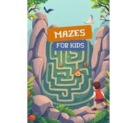 Mazes for Kids: Maze Activity Book for Ages 4 - 8