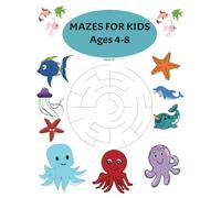 Mazes for Kids: Maze Activity Book for Ages 4 - 8 , Large 8.5" x 11" Format ,