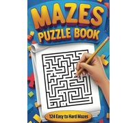 Mazes Puzzle Book: Exciting Puzzles for Adults with Progressive Difficulty Levels | Mental Agility | 6x9 inches | 124 Mazes | ideal gift for vacations or leisure time