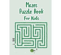 Mazes Puzzle Book For Kids: My Maze Book | Maze Puzzle Book For Kids Age 8-12 Years | Book Of Mazes For 8 Year Old | Maze Game Book For Kids 8-12 Years Old | Maze Puzzle Games