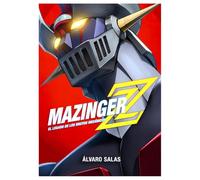 MAZINGER Z: EL LEGADO DE LOS BRUTOS MECÁNICOS