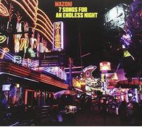 Mazoni - 7 Songs For An Endless Night