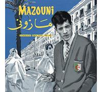 Mazouni - Un Dandy en Exil - Algérie / France - 1969 / 1983