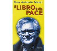 Mazzi Antonio - Libro Della Pace (Il)