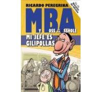 Mba: Mi Jefe Es Gilipollas