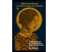 Mbaïnandenné Le trône hors portée