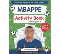Mbappe Activity Book For Kids Aged 6-12: Football Themed Word searches, Mazes, Puzzles, Colouring in, Trivia (Football Fan Favourites)