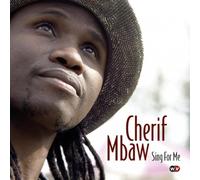 Mbaw, Cherif - Sing for Me