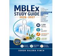 MBLEx Study Guide 2026-2027: A Clear, Concept-Driven Review with Realistic Scenarios, Smart Practice Sets, and Exam-Focused Thinking for Confident First-Attempt Performance