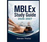 MBLEx Study Guide 2026-2027: Complete Massage Licensing Review with Anatomy, Techniques, Practice Exams
