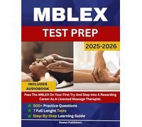 MBLEX Test Prep 2025-2026: A Complete Study Guide Workbook with Practice Questions, Proven Exam Strategies, and Massage Therapy Review for the Massage & Bodywork Licensing Exam