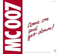 MC 007 - Come on and get down! (1990) / Vinyl Maxi Single [Vinyl 12'']