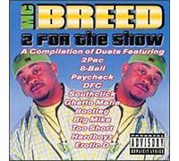 Mc Breed - 2 For The Show