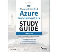 MC Microsoft Certified Azure Fundamentals Study Guide: Exam AZ-900 (Sybex Study Guide)