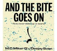 MC Miker G. & DJ Sven - And The Bite Goes On