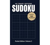 MC Travel Editions - 160 Sudoku Puzzles: Volume 2 Pocket-Sized Book Featuring Balanced Normal-Level Grids for Relax (The MC Balance Collection)