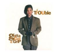 Mc Trouble - Gotta Get a Grip [CASSETTE]