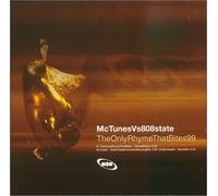 Mc Tunes Vs 808 State - Only Rhyme That Bites